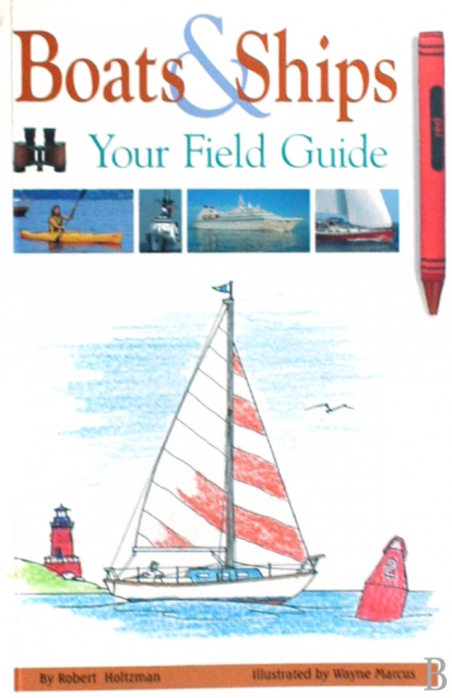 BOATS AND SHIPS OF THE GULF COAST YOUR FIELD GUIDE