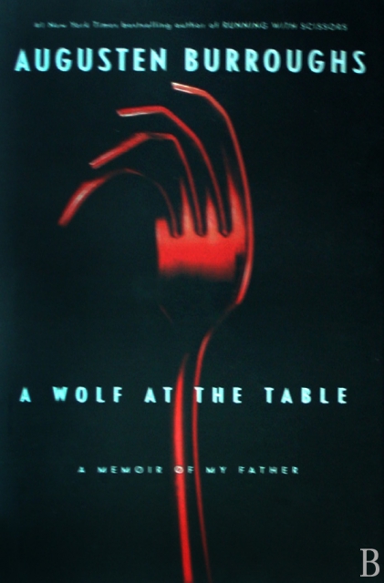 A WOLF AT THE TABLE(精)