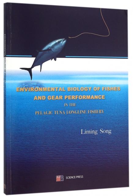 金槍魚延繩釣漁業中的魚類環境生物學和漁具性能研究(英文版)