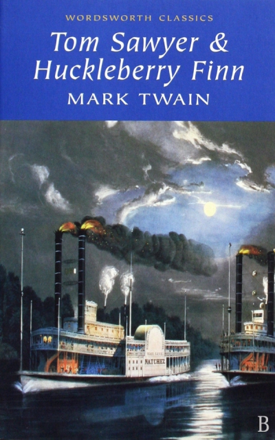 The Adventures of TOM SAWYER & The Adventures of HUCKLEBERRY FINN(Mark Twain)