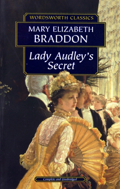 LADY AUDLEY’S SECRET(MARY ELIZABETH BRADDON)
