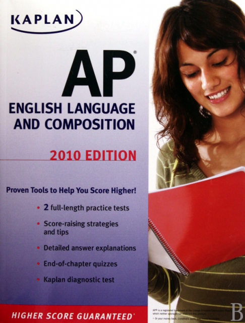 KAPLAN AP ENGLISH LANGUAGE AND COMPOSITION 2010 EDITION