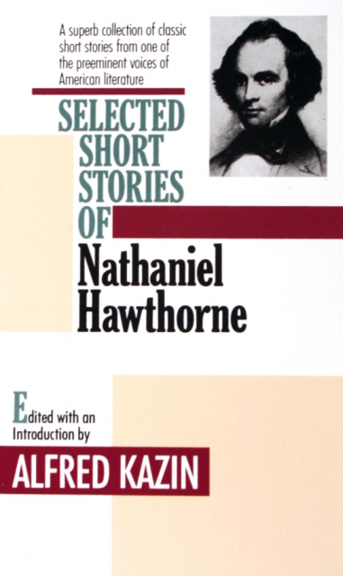 SELECTED SHORT STORIES OF NATHANIEL HAWTHORNE