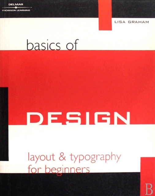 BASICS OF DESIGN LAYOUT & TYPOGRAPHY FOR BEGINNERS