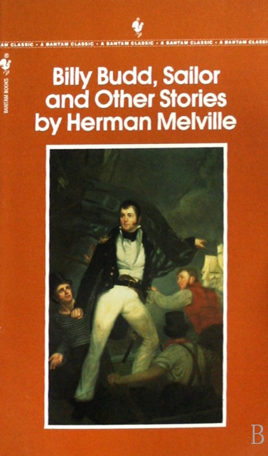 Billy Budd Sailor and Other Stories by Herman Melville