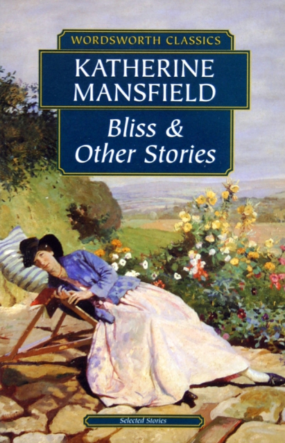 BLISS & Other Stories(KATHERINE MANSFIELD)