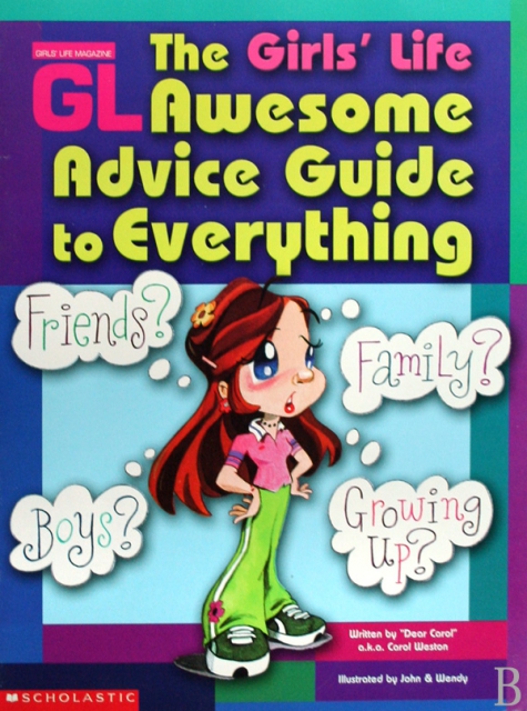THE GIRLS’S LIFE AWESOME ADVICE GUIDE TO EVERYTHING