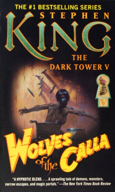 THE DARK TOWER V:WOLVES OF THE CALLA