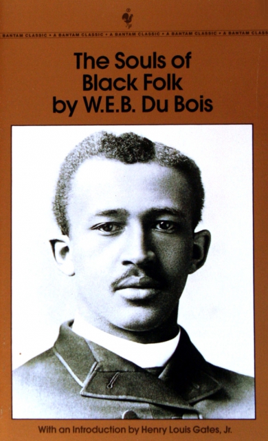 The Souls of Black Folk by W.E.B.Du Bois