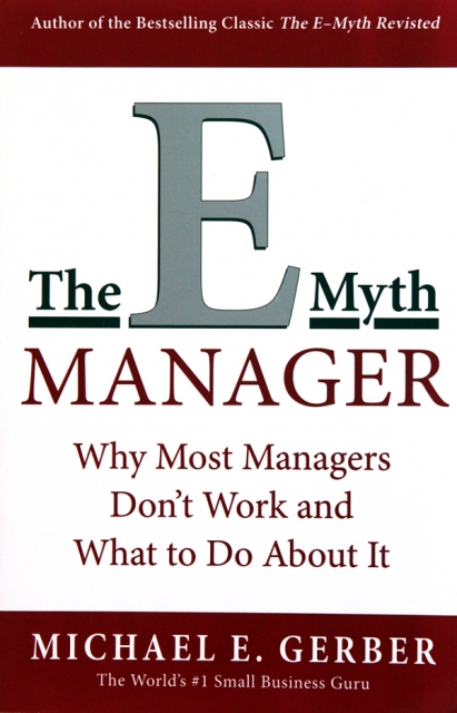 THE E-MYTH MANAGER