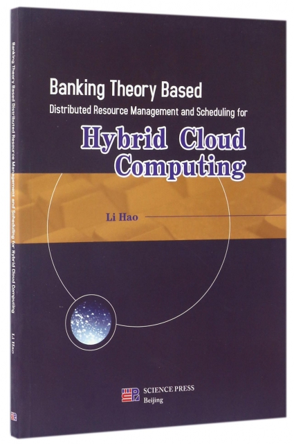 Banking Theory Based Distributed Resource Management and Scheduling for Hybrid Cloud Computing